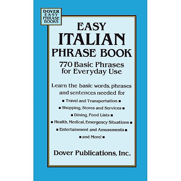 Easy Italian Phrase Book / Dover Language Guides Italian, Dover