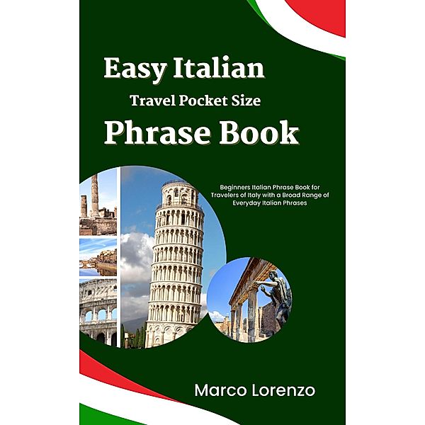Easy Italian Travel Pocket Size Phrase Book, Marco Lorenzo