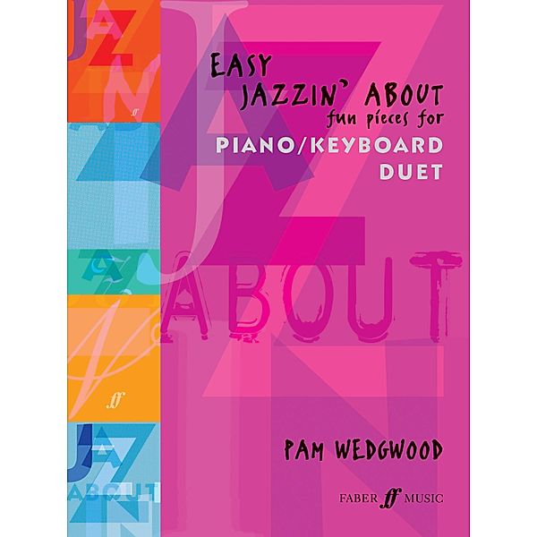 Easy Jazzin' About Piano Duet / Jazzin' About Bd.2, Pam Wedgwood