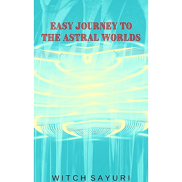 Easy Journey to the Astral Worlds, Witch Sayuri