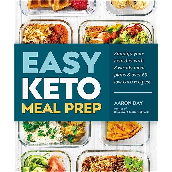 Easy Keto Meal Prep, Aaron Day