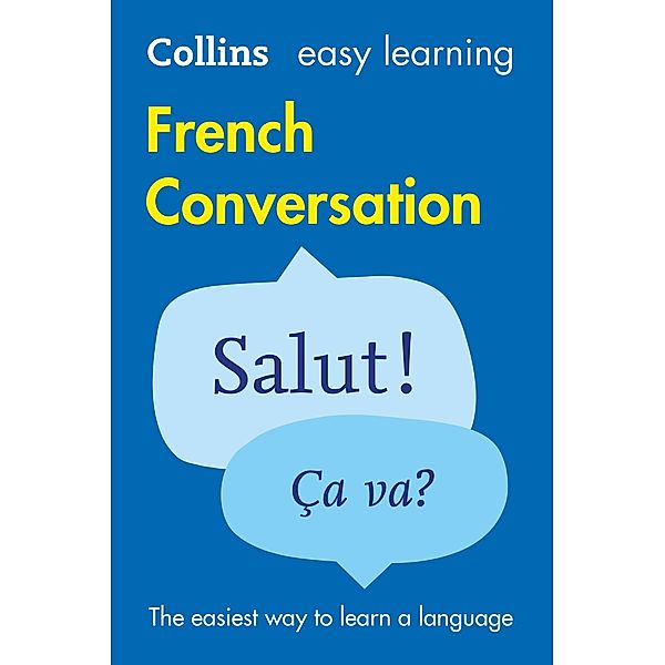Easy Learning French Conversation / Collins Easy Learning, Collins Dictionaries