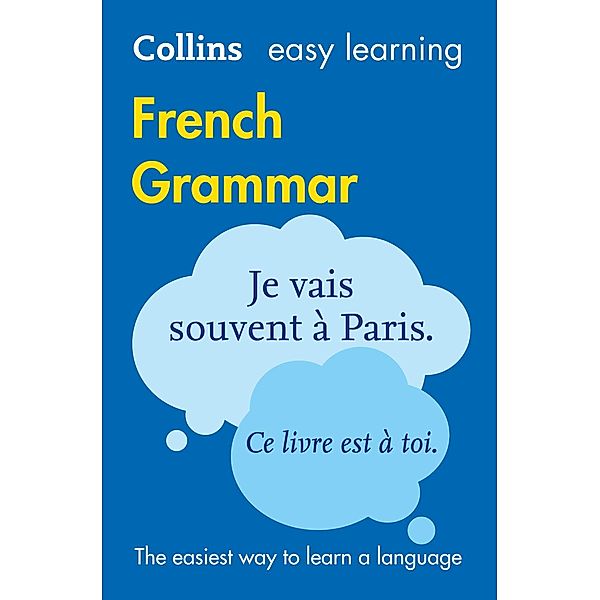 Easy Learning French Grammar / Collins Easy Learning, Collins Dictionaries