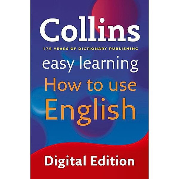 Easy Learning How to Use English / Collins Easy Learning English, Collins