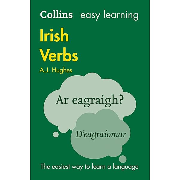 Easy Learning Irish Verbs / Collins Easy Learning, A. J. Hughes, Collins Dictionaries