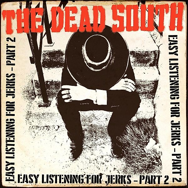 Easy Listening For Jerks (Part 2), The Dead South