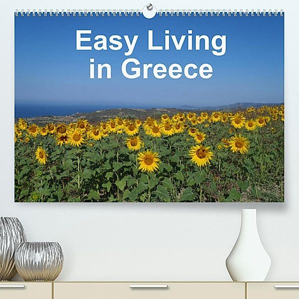 Easy Living in Greece (Premium, hochwertiger DIN A2 Wandkalender 2023, Kunstdruck in Hochglanz), Kate Toptsidi, Dim in Light
