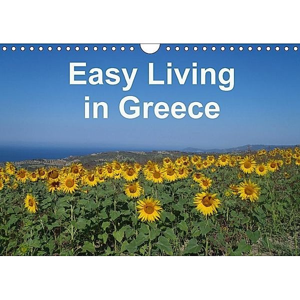 Easy Living in Greece (Wall Calendar 2017 DIN A4 Landscape), Kate Toptsidi