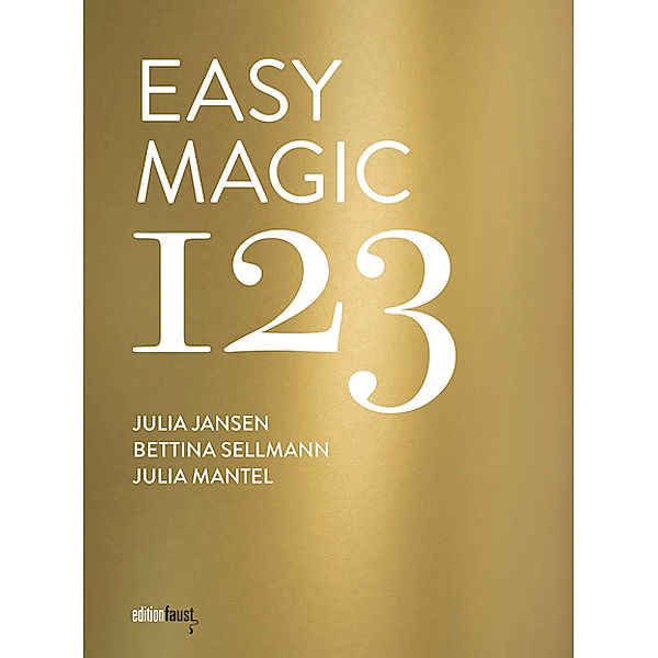 Easy Magic 123, Julia Jansen, Bettina Sellmann, Julia Mantel