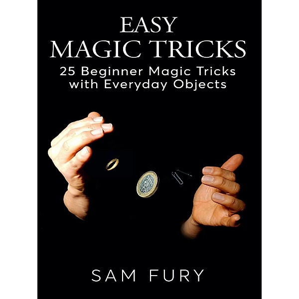 Easy Magic Tricks (Close-up Magic) / Close-up Magic, Sam Fury