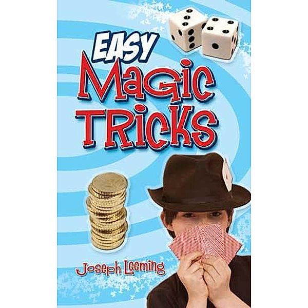 Easy Magic Tricks / Dover Magic Books, Joseph Leeming