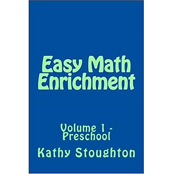 Easy Math Enrichment For Busy Parents, Kathy Stoughton