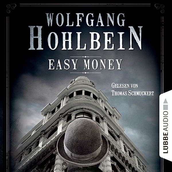 Easy Money, Wolfgang Hohlbein
