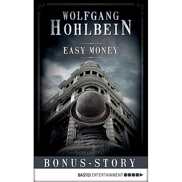 Easy Money, Wolfgang Hohlbein