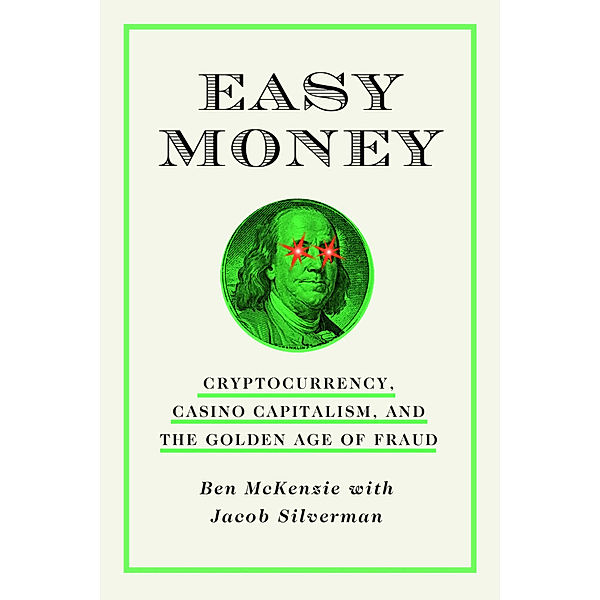 Easy Money, Ben McKenzie, Jacob Silverman