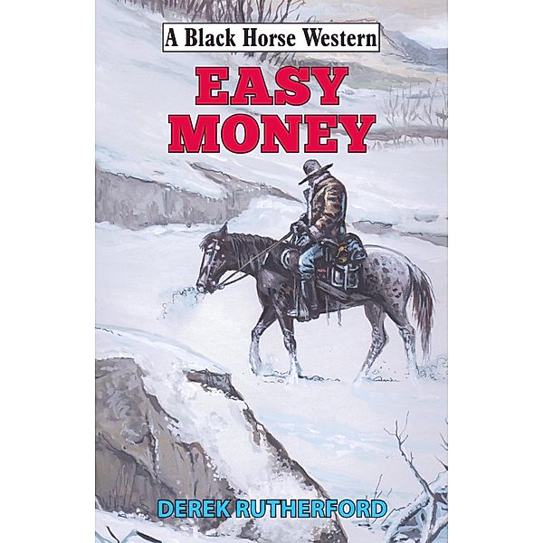 Easy Money / Black Horse Western Bd.0, Derek Rutherford