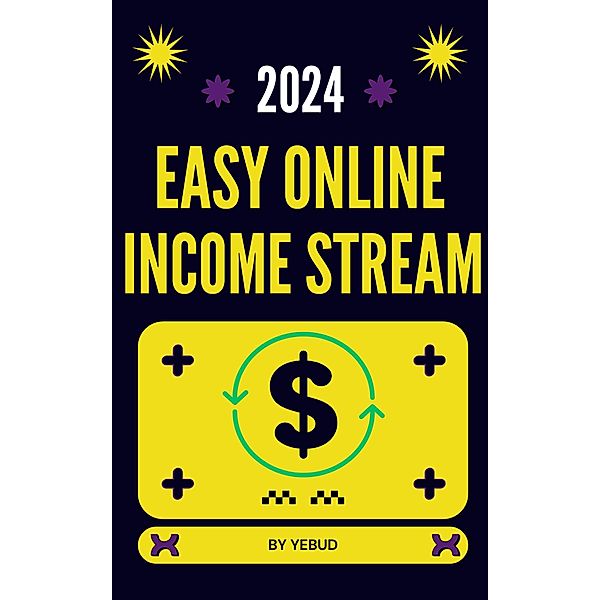 Easy Online Income Stream, YeBUD