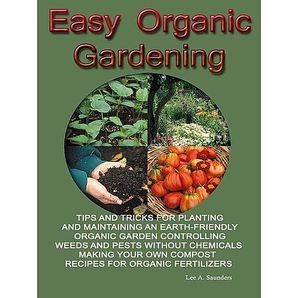 Easy Organic Gardening, Saunders