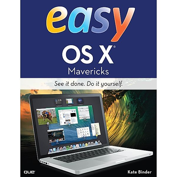 Easy OS X Mavericks / Easy (Que), Binder Kate