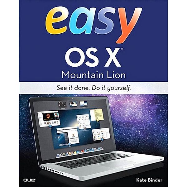 Easy OS X Mountain Lion / Easy (Que), Kate Binder
