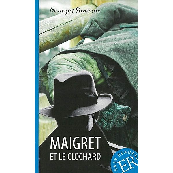 Easy Readers, Lectures faciles / Maigret et le clochard, Georges Simenon