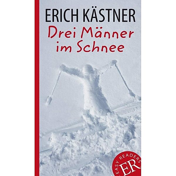 Easy Readers, Leicht zu lesen / Drei Männer im Schnee, Erich Kästner