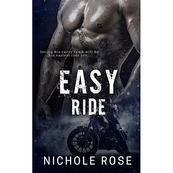 Easy Ride, Nichole Rose