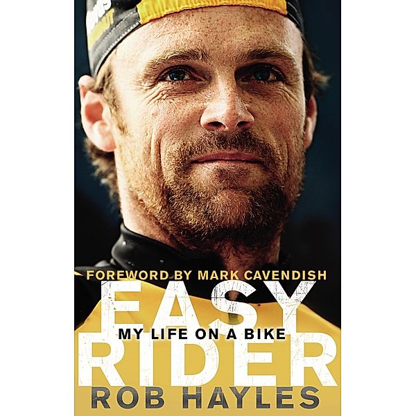 Easy Rider: My Life on a Bike, Rob Hayles