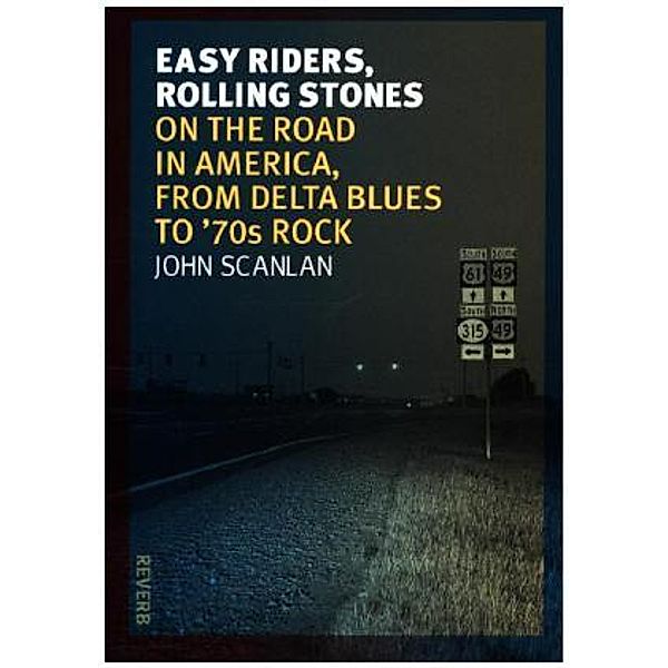 Easy Riders, Rolling Stones, John Scanlan