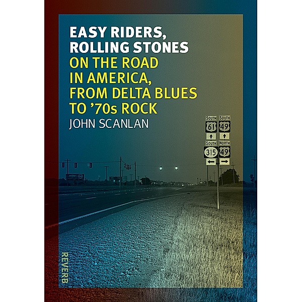 Easy Riders, Rolling Stones / Reverb, Scanlan John Scanlan