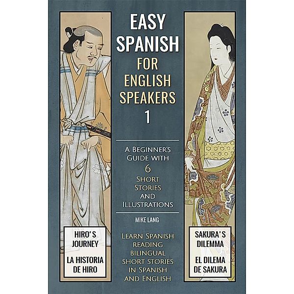 Easy Spanish - 1 - For English Speakers, Mike Lang