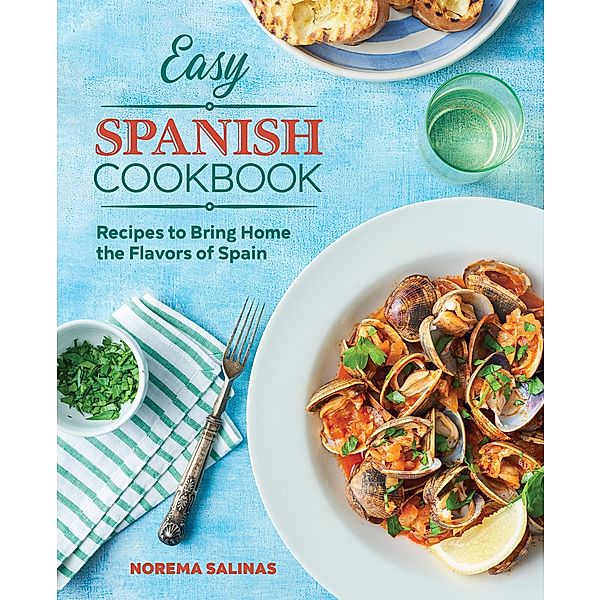 Easy Spanish Cookbook, Norema Salinas