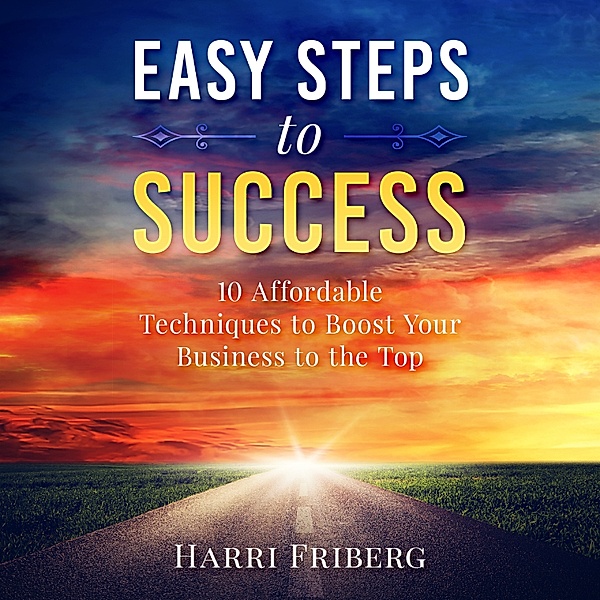 Easy Steps to Success, Harri Friberg