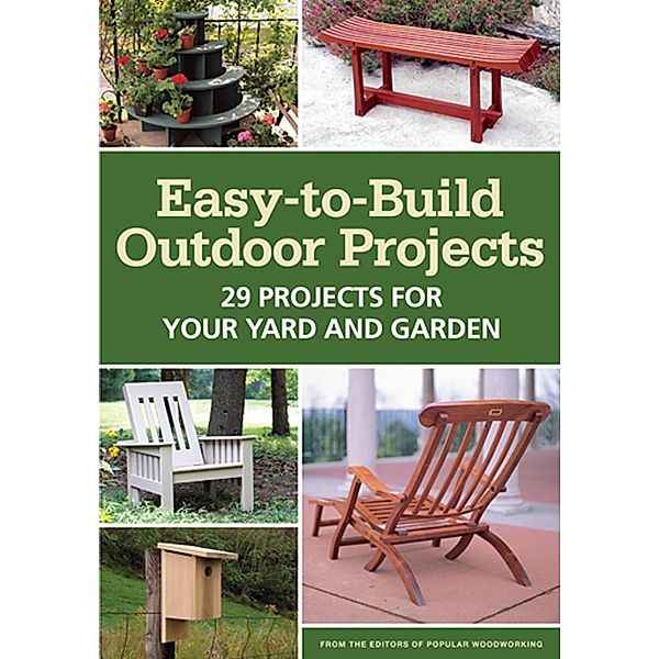 Easy-to-Build Outdoor Projects, Popular Woodworking