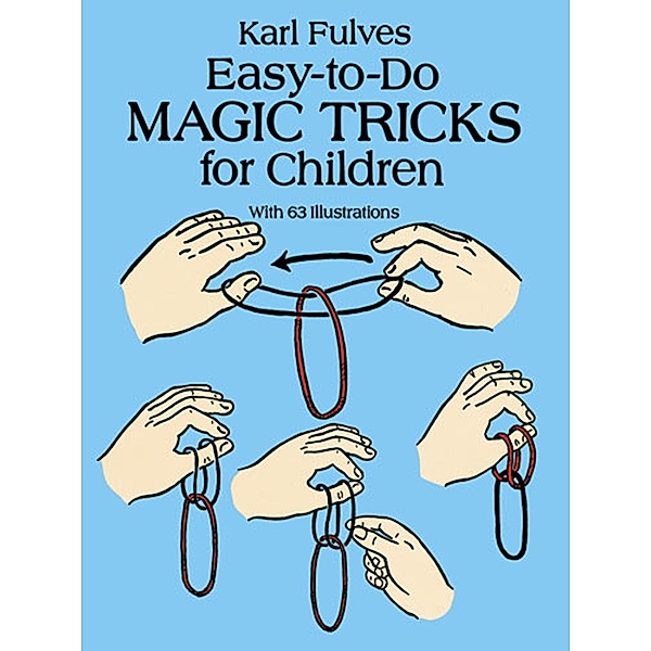Easy-to-Do Magic Tricks for Children / Dover Magic Books, Karl Fulves