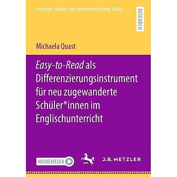 Easy-to-Read als Differenzierungsinstrument für neu zugewanderte Schüler*innen im Englischunterricht, Michaela Quast