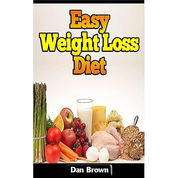 Easy Weight Loss Diet, Dan Brown