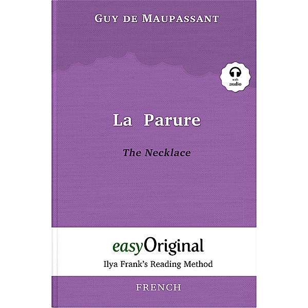 EasyOriginal.com - Ilya Frank's Reading Method / La Parure / The Necklace (with free audio download link), Guy de Maupassant