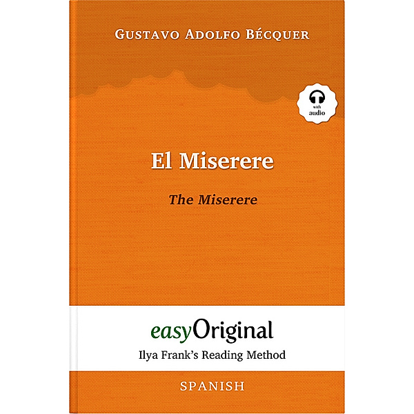 EasyOriginal.com - Ilya Frank's Reading Method - Spanish / El Miserere / The Miserere (with free audio download link), Gustavo Adolfo Bécquer