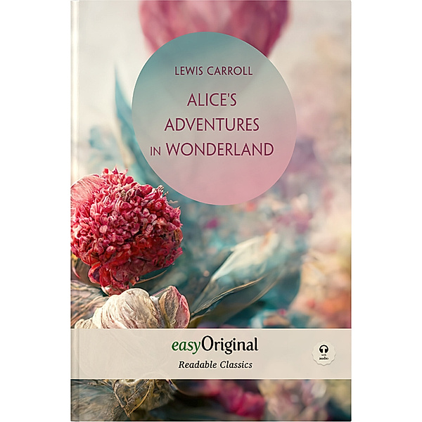 EasyOriginal Readable Classics / Alice's Adventures in Wonderland (with audio-online) - Readable Classics - Unabridged english edition with improved readability, m. 1 Audio, m. 1 Audio, Lewis Carroll