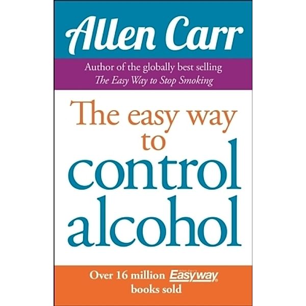 Easyway to Control Alcohol, Allen Carr