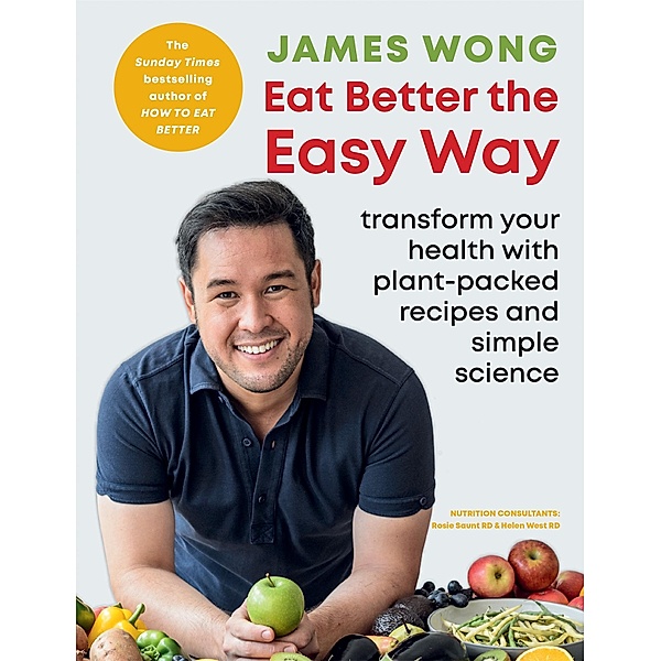Eat Better the Easy Way, James Wong