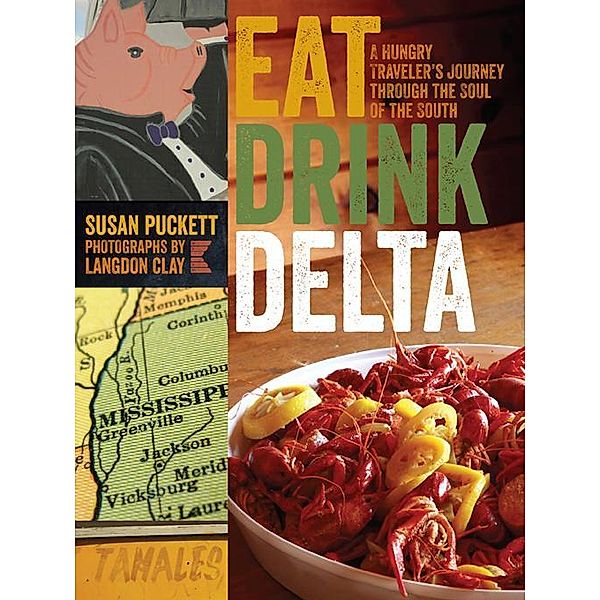 Eat Drink Delta, Susan Puckett