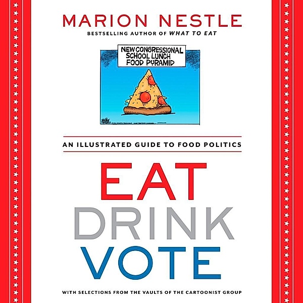Eat Drink Vote, Marion Nestle