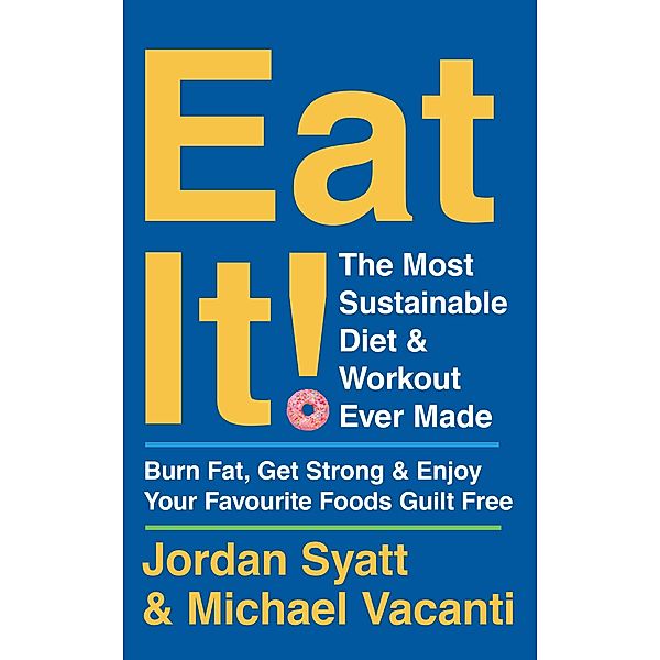 Eat It!, Jordan Syatt, Michael Vacanti