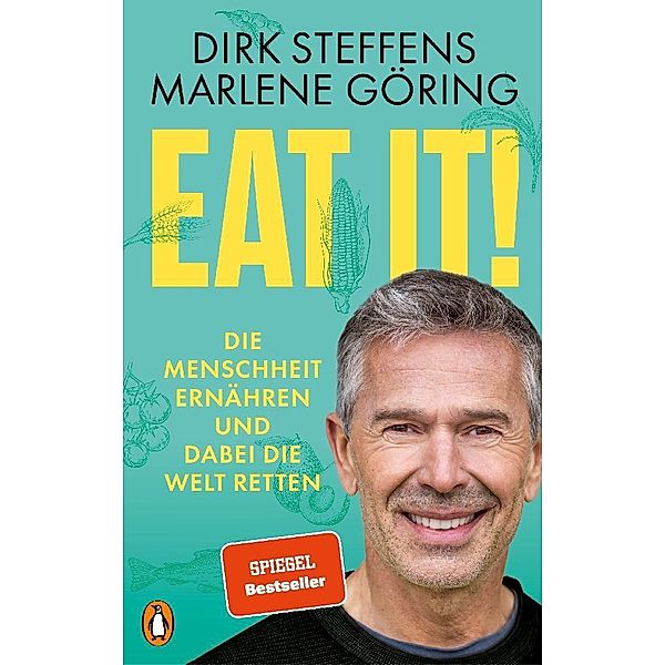 Eat it!, Dirk Steffens, Marlene Göring