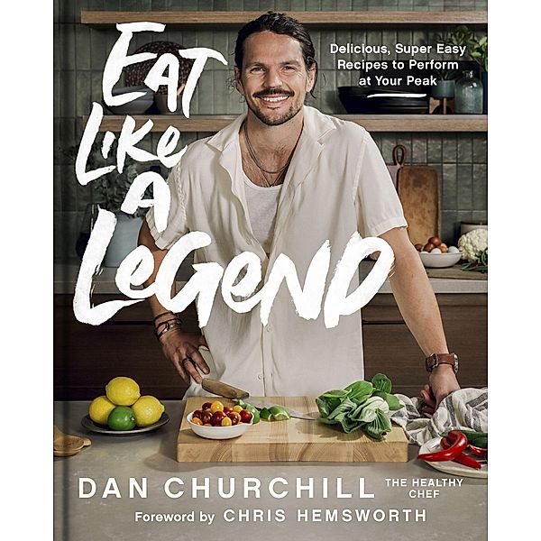 Eat Like a Legend, Dan Churchill