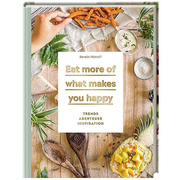 Eat more of what makes you happy, Kerstin Niehoff
