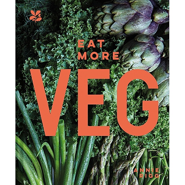 Eat More Veg, Annie Rigg, National Trust Books