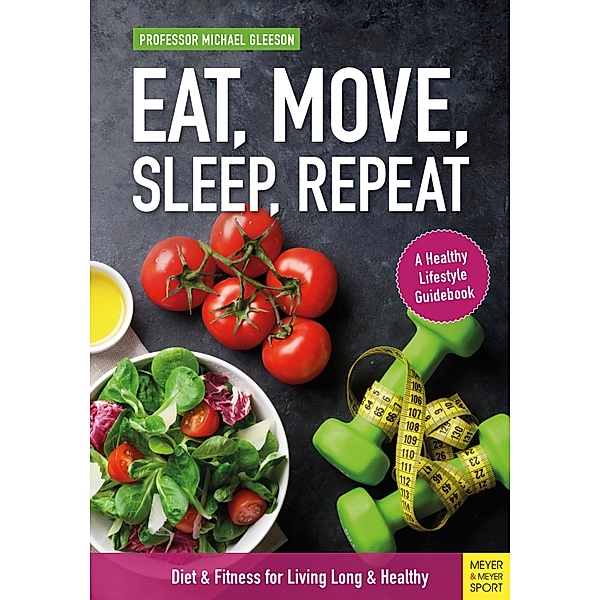 Eat, Move, Sleep, Repeat, Michael Gleeson